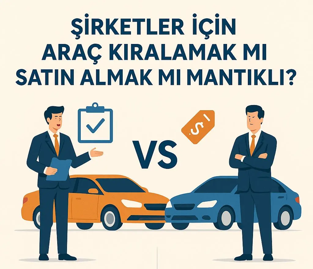 Adana’da Aylık Araç Kiralama mı, Araç Satın Almak mı?